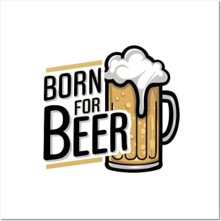 Born For Beer Posters and Art